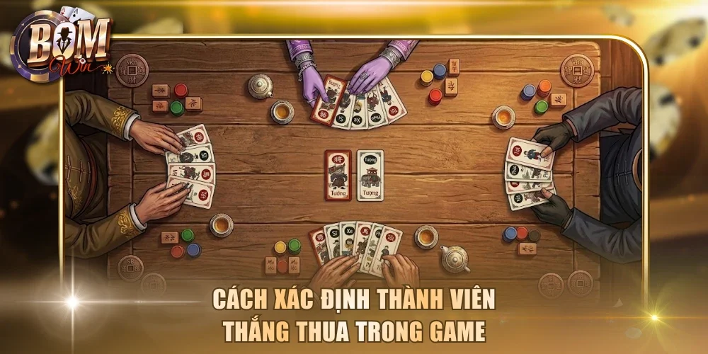 Cách xác định thành viên thắng thua trong game