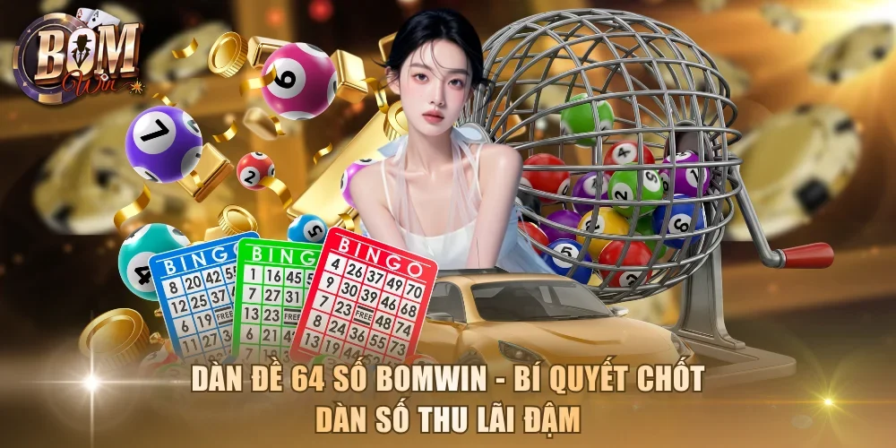 Dàn đề 64 số Bomwin
