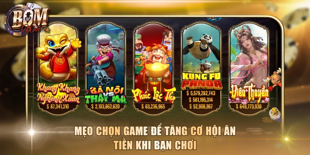Mẹo chọn game để tăng cơ hội ăn tiền khi bạn chơi