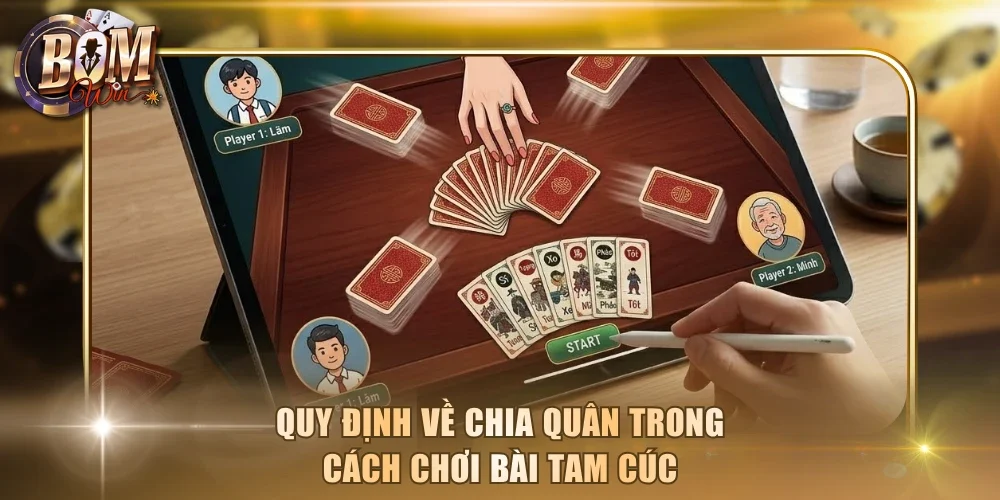 Quy định về chia quân trong cách chơi bài Tam Cúc